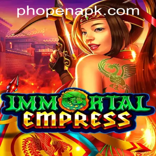 ImmortalEmpress: A Revolutionary Game Experience at PHOPEN CASINO