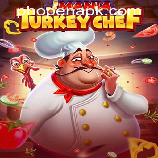JManiaTurkeyChef: A Culinary Adventure in the World of PHOPEN CASINO